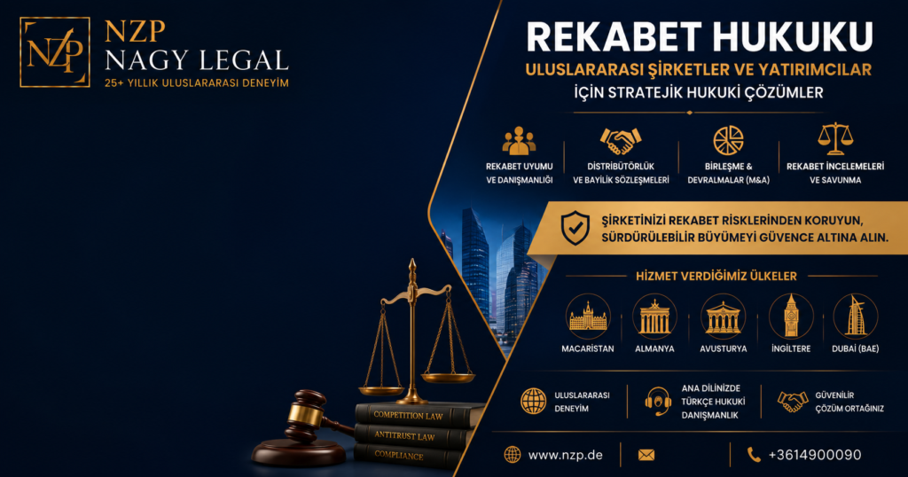 Rekabet Hukuku hizmetlerini temsil eden NZP Nagy Legal kurumsal görseli. Macaristan, Almanya, Avusturya, İngiltere ve Dubai'de şirketler ile yatırımcılara rekabet hukuku, distribütörlük sistemleri, birleşme ve devralmalar (M&A) ve Türkçe hukuki danışmanlık hizmetleri sunulmaktadır.