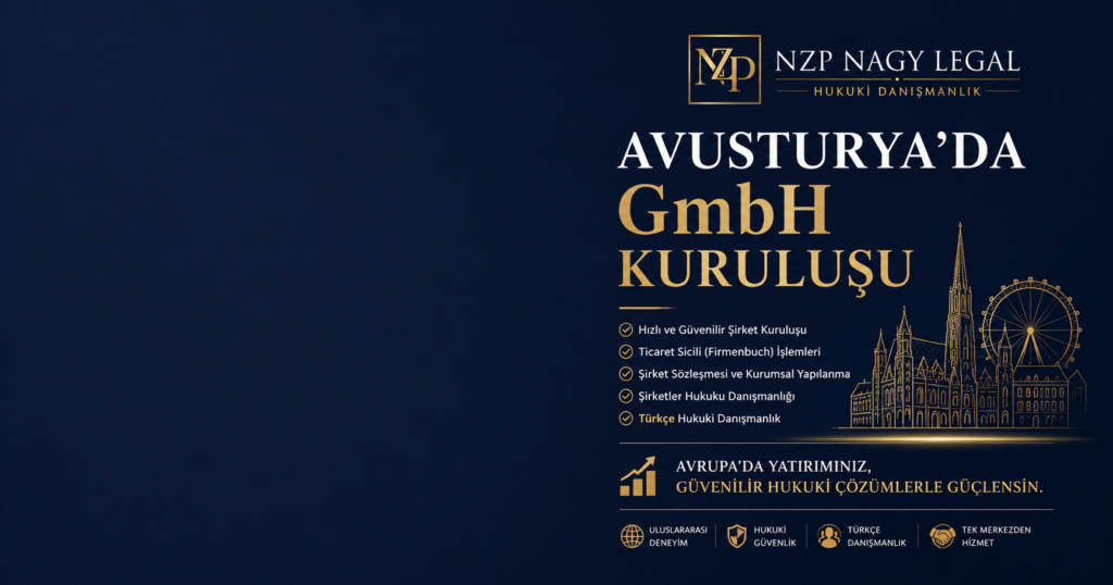 NZP Nagy Legal tarafından sunulan Avusturya’da GmbH kuruluşu ve Türkçe hukuki danışmanlık hizmetlerini tanıtan kurumsal görsel.