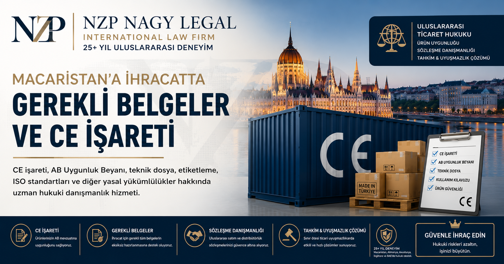 Macaristan'a ihracatta gerekli belgeler, CE işareti, AB Uygunluk Beyanı ve ürün uygunluğu süreçlerini anlatan NZP Nagy Legal kurumsal görseli.